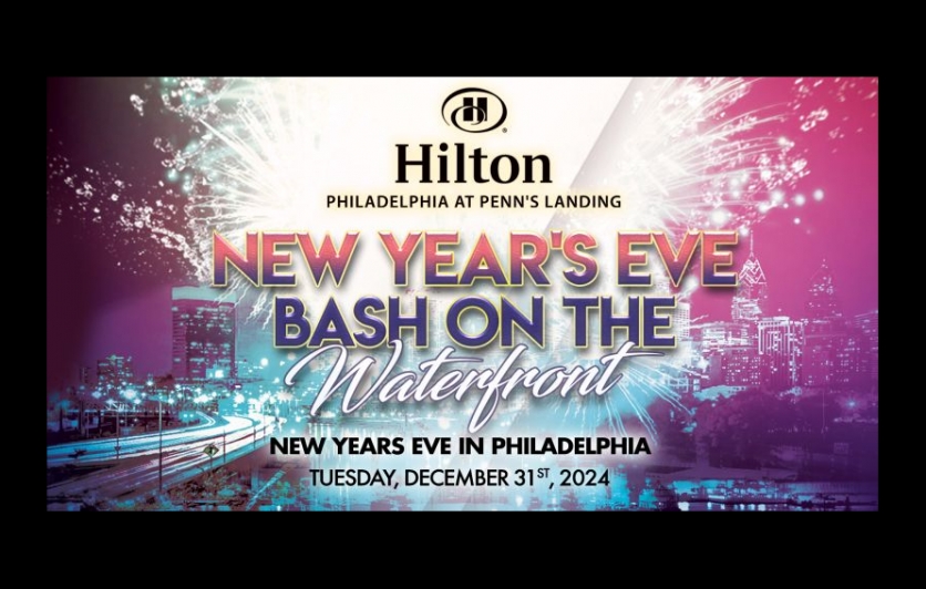 NEW YEAR'S EVE ULTIMATE FIREWORKS BASH AT THE HILTON PENN'S LANDING