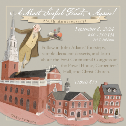 Follow in John Adams’ footsteps to sample the indulgence of the political life of the First Continental Congress.