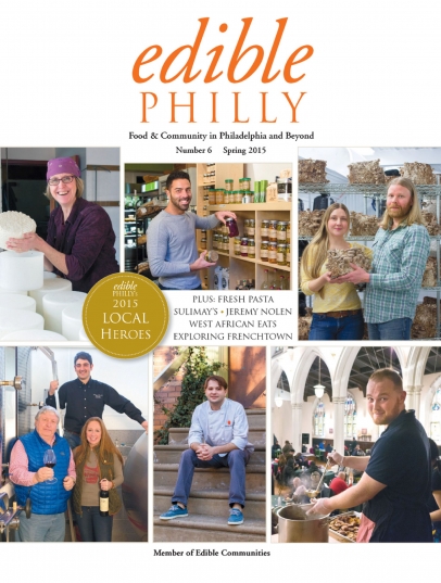 Spring 2015 Issue Edible Philly