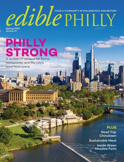 Edible Philly: Spring 2021 - Philly Strong