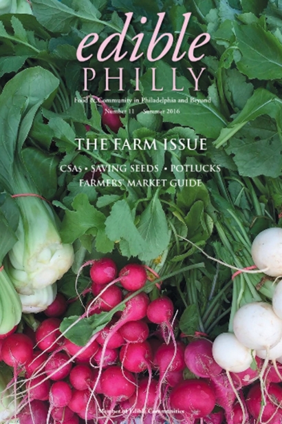 Edible Philly, Issue #11, Summer 2016