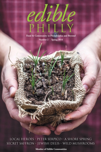 Edible Philly, Issue #2, Spring 2014