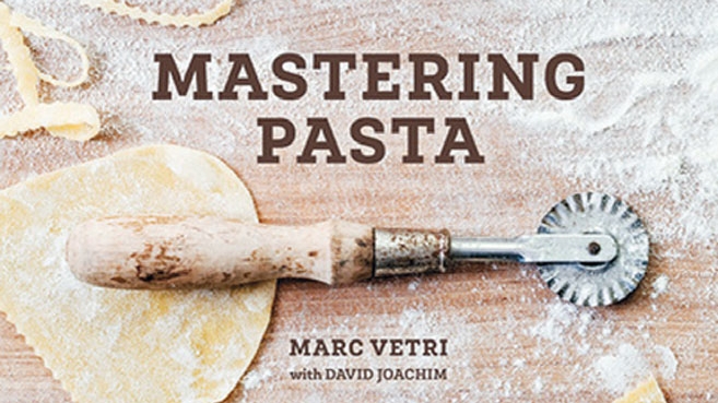 Mastering Pasta by Marc Vetri and David Joachim
